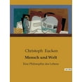 thumbnail image 1 of Mensch und Welt: Eine Philosophie des Lebens (Paperback), 1 of 1
