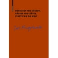 thumbnail image 1 of Menschen Wie Häuser, Häuser Wie Städte, Städte Wie Die Welt, (Hardcover), 1 of 1