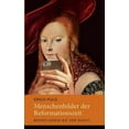 thumbnail image 1 of Menschenbilder der Reformationszeit: Beeinflussen sie uns noch?, (Paperback), 1 of 1