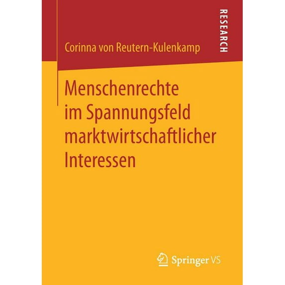 Menschenrechte Im Spannungsfeld Marktwirtschaftlicher Interessen, (Paperback)