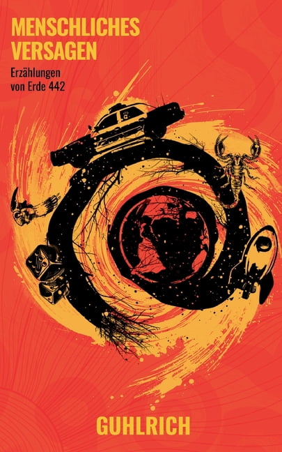 Menschliches Versagen: Erzählungen von Erde 442, (Paperback)