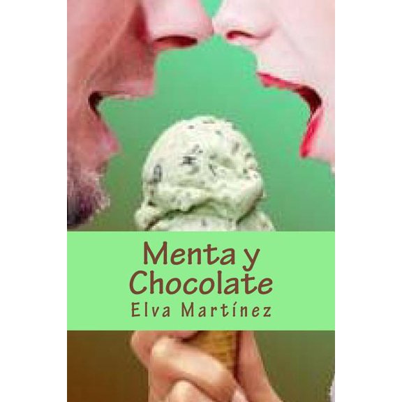 Menta y Chocolate (Paperback)