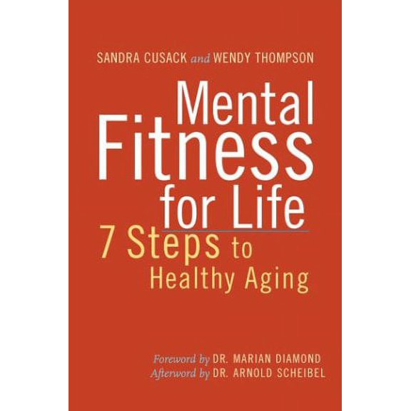 Pre-Owned Mental Fitness for Life: A 7 Step Guide to Healthy Aging (Paperback) 1552632369 9781552632369