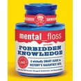 thumbnail image 1 of Mental Floss mental floss presents Forbidden Knowledge, (Paperback), 1 of 1