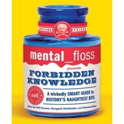 Mental Floss mental floss presents Forbidden Knowledge, Paperback