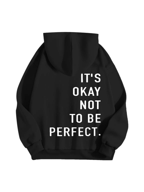 Mental Health Back Print Hoodie It Is Ok Not To Be Perfect Letter Graphic Pullover Sweatshirt for Women