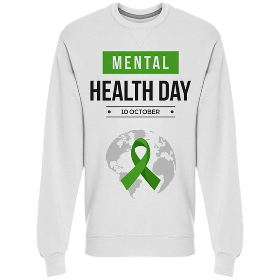 Mental Health Day World Sweatshirt Men -Image by Shutterstock, Male Large