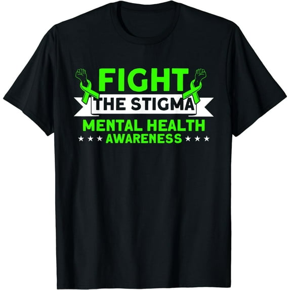 Mental Health Fight The Stigma Mental Health Awareness T-Shirt
