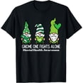 thumbnail image 1 of Mental Health Gnome One Fights Alone Awareness Women Men Kid T-Shirt, 1 of 4