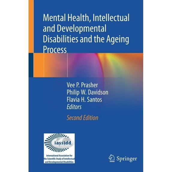 Mental Health, Intellectual and Developmental Disabilities and the Ageing Process, (Paperback)