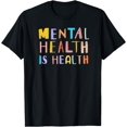 thumbnail image 1 of Mental Health Is Health Bipolar and Anxiety Awareness Month T-Shirt, 1 of 4