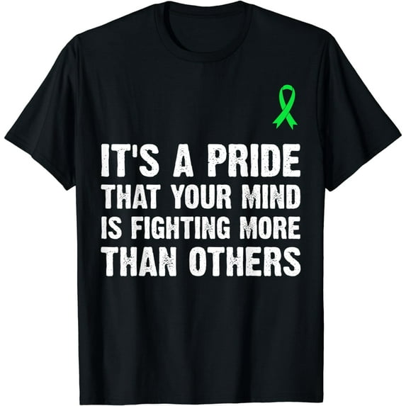 Mental Health It's A Pride That Your Mind Is Fighting More T-Shirt