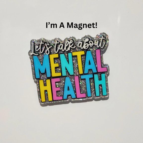 Mental Health Magnet: Handmade Acrylic Fridge Decor