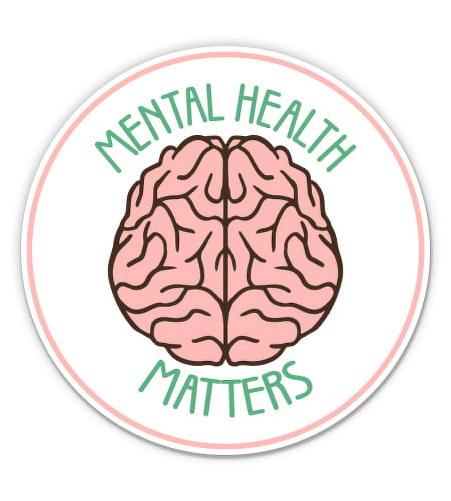 Mental Health Matters - 12" Vinyl Sticker Waterproof Decal - Walmart.com