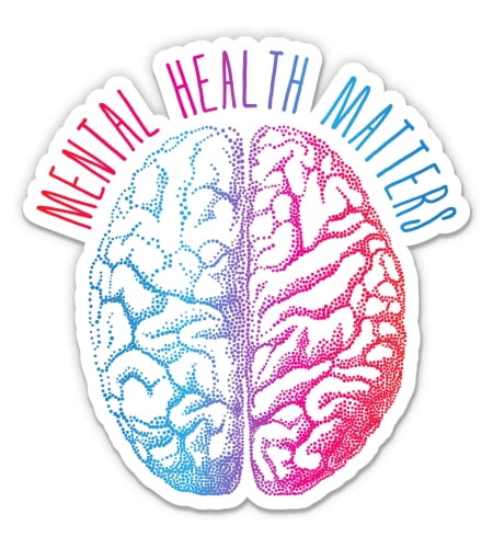 Mental Health Matters - 3" Vinyl Sticker - For Car Laptop Water Bottle ...