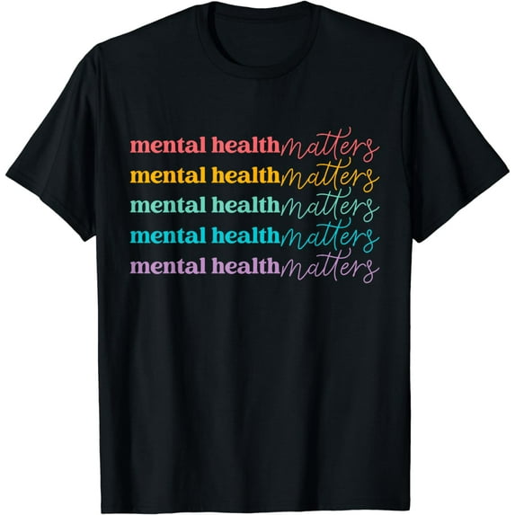 Mental Health Matters Be Kind Self Care Mental Awareness T-Shirt