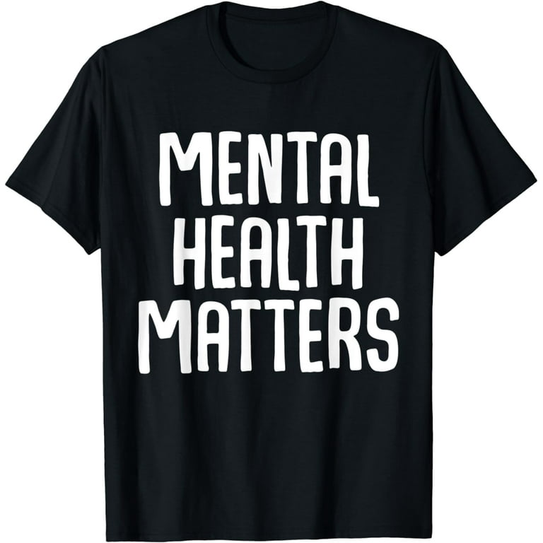 Mental Health Matters T Shirt - Depression Awareness Mental Health Matters T Shirt - Depression Awareness