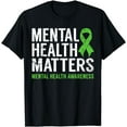 thumbnail image 1 of Mental Health Matters Mental Health Awareness Green Ribbon T-Shirt, 1 of 3