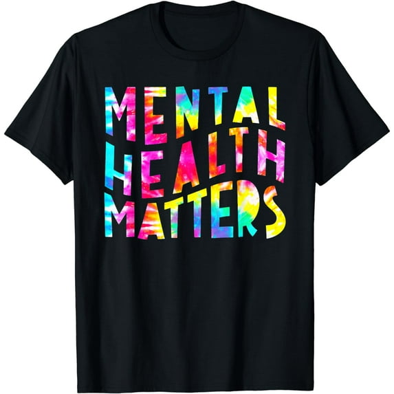 Mental Health Matters Tie Dye Mental Health Awareness T-Shirt