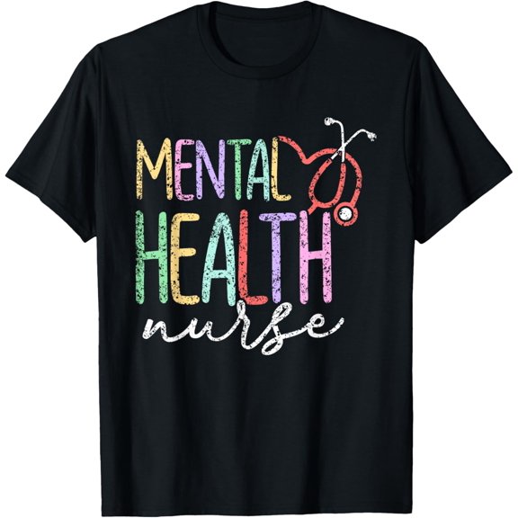 Mental Health Nurse Psychiatry Nursing Psychiatric Nurse T-Shirt