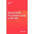 thumbnail image 1 of Mental Health Practitioner's Guide to HIV/AIDS, (Hardcover), 1 of 1