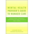 thumbnail image 1 of Mental Health Provider's Guide to Managed Care: Industry Insiders Reveal How to Successfully Participate and Profit in T, (Hardcover), 1 of 1