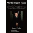 thumbnail image 1 of Mental Health Raps: Bipolar Raps to Recovery Inspired by Ice Cube, Eminem, Dr Dre, Snoop Dogg and All Other Great Rapper, (Paperback), 1 of 1