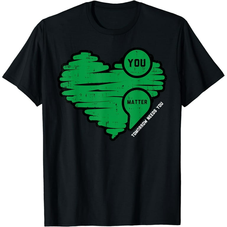 Tomorrow Needs You Tshirt - Mental Health Awareness Tshirt Tomorrow Needs You Tshirt - Mental Health Awareness Tshirt