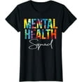thumbnail image 1 of Mental Health Squad Appreciation Day Tie Dye Women For Work T-Shirt, 1 of 4