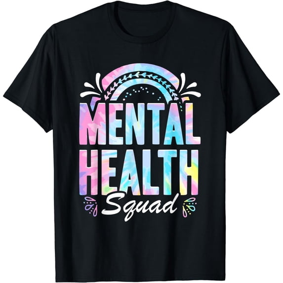 Mental Health Squad Appreciation Day Work Tie Dye T-Shirt