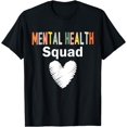 thumbnail image 1 of Mental Health Squad Funny Heart Mental Health Awareness T-Shirt, 1 of 4