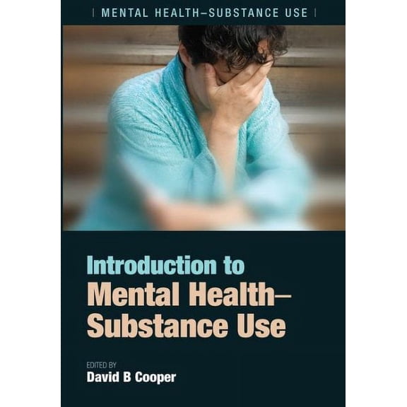 Mental Health-Substance Use: Introduction to Mental Health: Substance Use (Paperback)