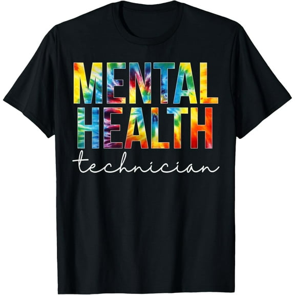 Mental Health Technician Appreciation Day Tie Dye Women Work T-Shirt