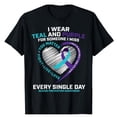 thumbnail image 1 of Mental Health Themed Patterned Tee,Tops Boasts "I WEAR TEAL ... SINGLE DAY" Text and Heart & Ribbon Illustrations, Round Neck Regular Fit T - shirts, Size(S - 5XL), 1 of 5
