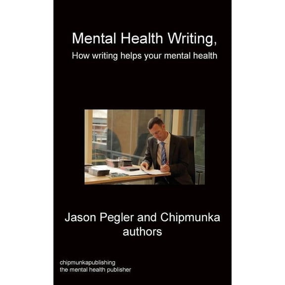 Mental Health Writing How writing helps your mental health