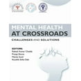 thumbnail image 1 of Mental Health at Crossroads - Challenges and Solutions, (Paperback), 1 of 1