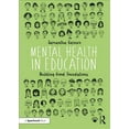 thumbnail image 1 of Mental Health in Education: Building Good Foundations (Paperback), 1 of 1