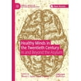 thumbnail image 1 of Mental Health in Historical Perspective Healthy Minds in the Twentieth Century: In and Beyond the Asylum, (Paperback), 1 of 1