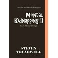 thumbnail image 1 of Mental Kidnapping Ii : God's Mental Therapy (Paperback), 1 of 1