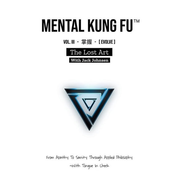 Mental Kung Fu - Trilogy Mental Kung Fu vol. 3 - The Lost Art, Book 3, (Paperback)