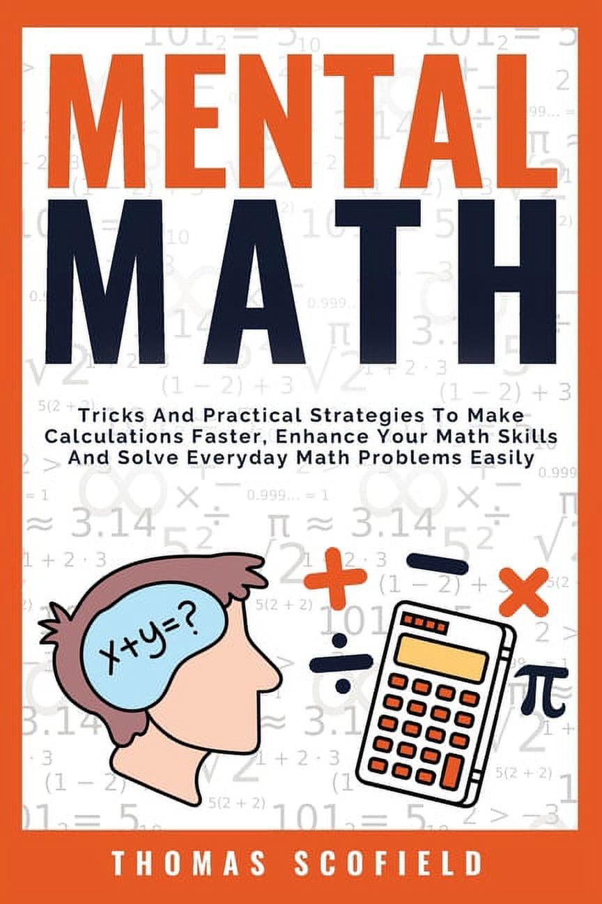 Mental Math Tricks And Practical Strategies To Make Calculations