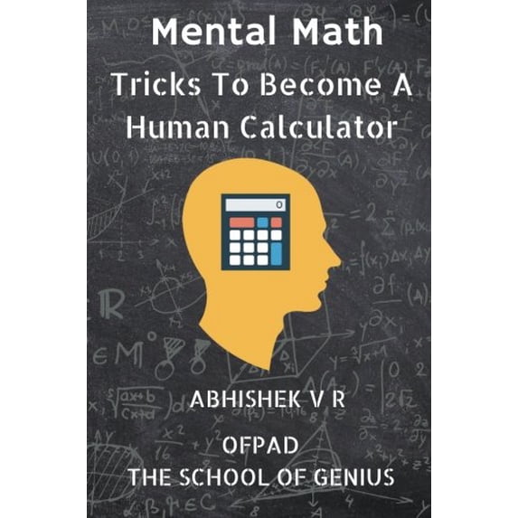 Pre-Owned Mental Math: Tricks to Become a Human Calculator (Paperback) 9352889746 9789352889747