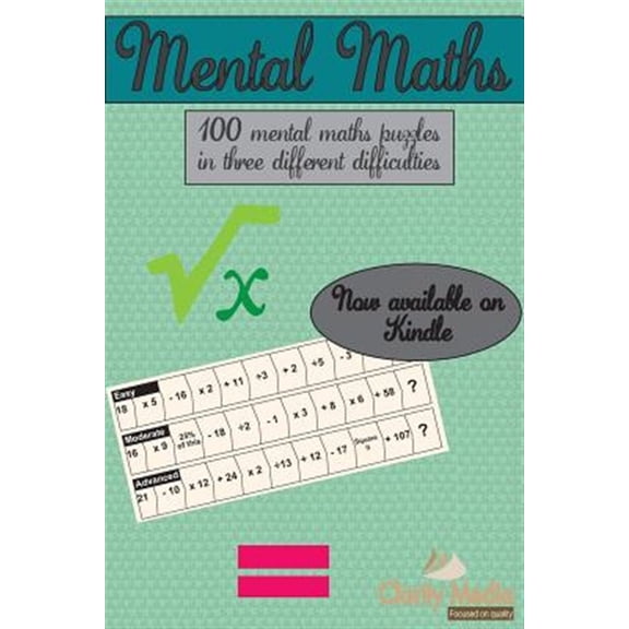 Mental Maths: 100 mental maths puzzles in three different difficulties (Paperback)