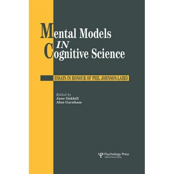 Mental Models In Cognitive Science: Essays In Honour Of Phil Johnson-Laird, (Paperback)