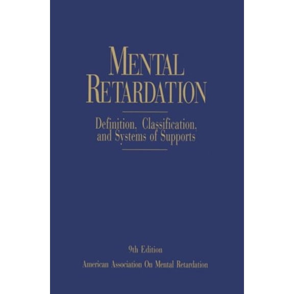 Pre-Owned Mental Retardation: Definition, Classification, and Systems of Supports Paperback Ruth Luckasson