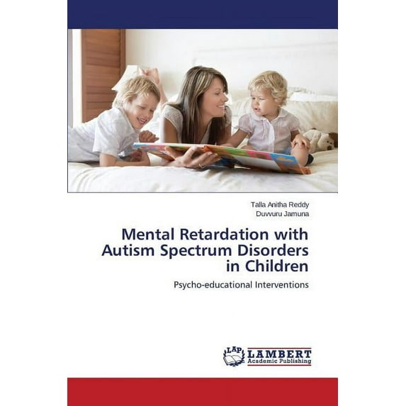 Mental Retardation with Autism Spectrum Disorders in Children (Paperback)
