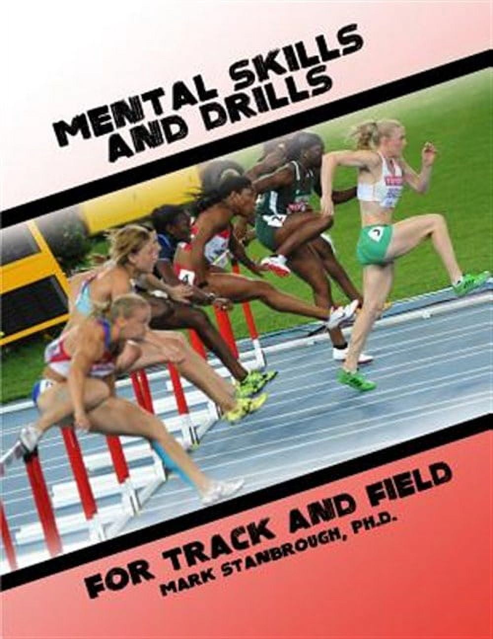 Mental Skills and Drills for Track And Field (Paperback)