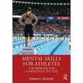 thumbnail image 1 of Pre-Owned Mental Skills for Athletes: A Workbook for Competitive Success (Paperback) 0367219131 9780367219130, 1 of 1