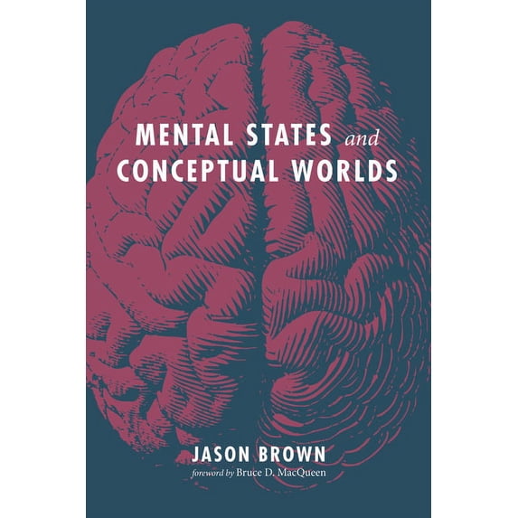 Mental States and Conceptual Worlds (Paperback)