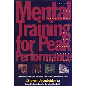 Pre-Owned Mental Training for Peak Performance: Top Athletes Reveal the Mind Exercises They Use to Excel (Paperback) 0875962823 9780875962825